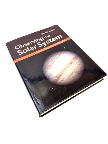 Observing the Solar System: The Modern Astronomer's Guide by Gerald North